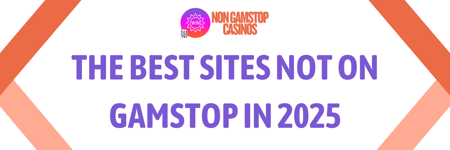 Best Non GamStop Websites A Guide to Safe and Diverse Gambling Options Best Non GamStop Websites A Guide to Safe and Diverse Gambling Options