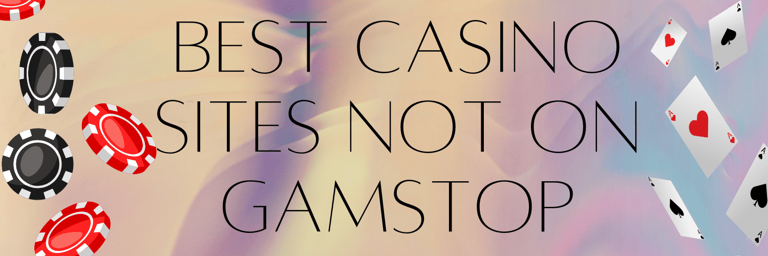 Discover the Benefits of Casinos Not on Gamstop -1805924450